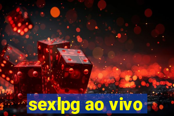 sexlpg ao vivo